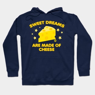 sweet dreams cheese Hoodie